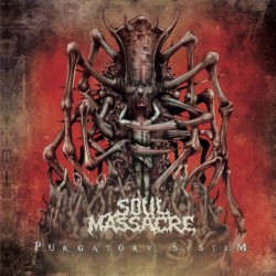 SOUL MASSACRE - Purgatory System - LP