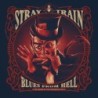 STRAY TRAIN - Blues From Hell - The Legend Of Courageous Five - DIGI CD