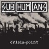 SUBHUMANS - Crisis Point - DIGI CD