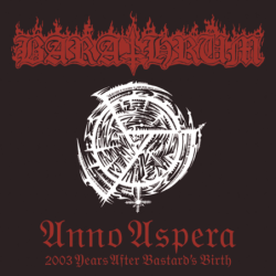 BARATHRUM - Anno Aspera 2003 Years After Bastard's Birth - CLEAR LP