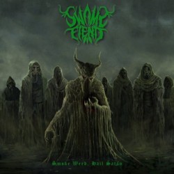 SWAMP FIEND - Smoke Weed, Hail Satan - CD