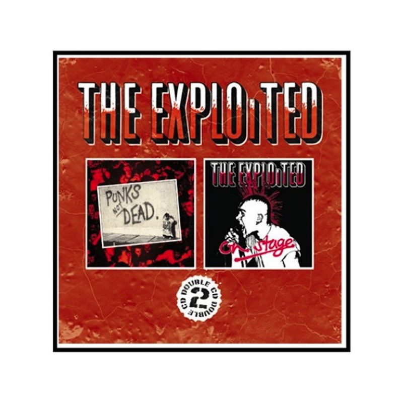 THE EXPLOITED - Punk's Not Dead / On Stage - 2CD