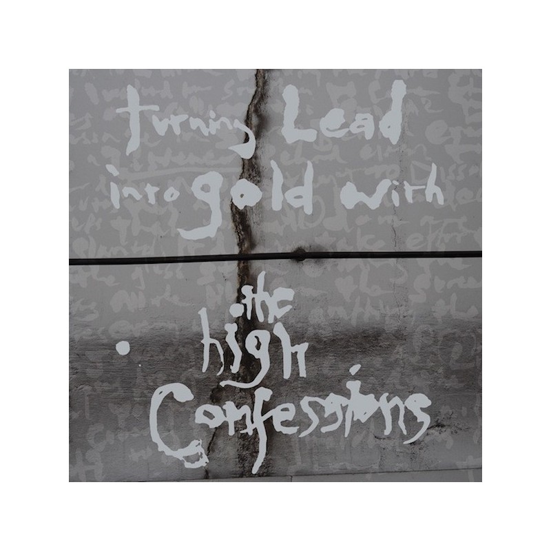 THE HIGH CONFESSIONS - Turning Lead Into Gold With The High Confessions - CD
