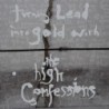 THE HIGH CONFESSIONS - Turning Lead Into Gold With The High Confessions - CD