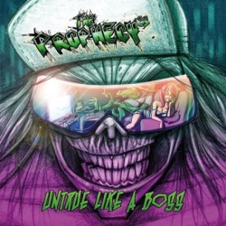 THE PROPHECY23 - Untrue Like A Boss - CD