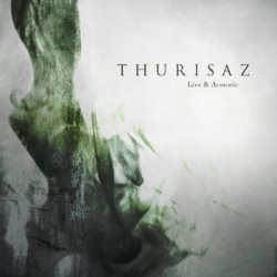 THURISAZ - Live & Acoustic - 2CD