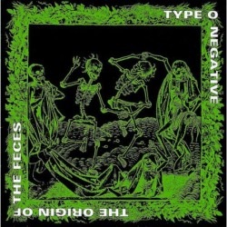TYPE O NEGATIVE - The Origin Of The Feces - CD