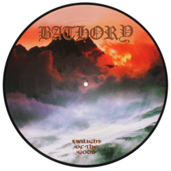 BATHORY - Twilight Of The Gods - PICDISC