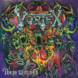 VORTEX - Them Witches - LP