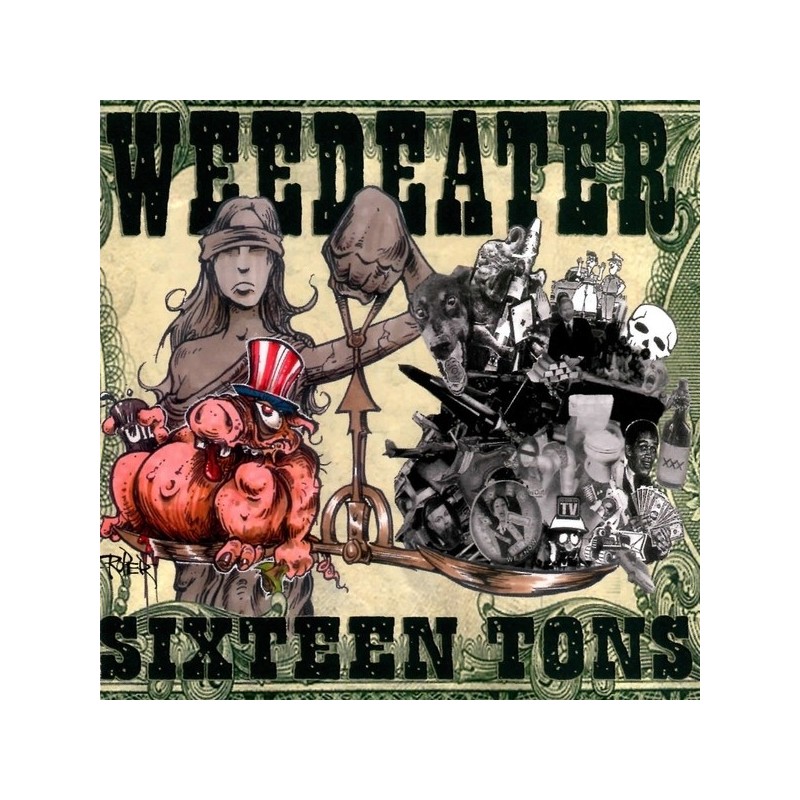 WEEDEATER - Sixteen Tons - CD