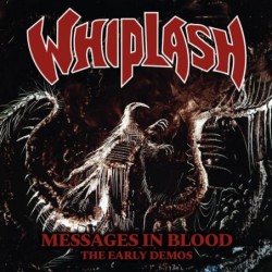 WHIPLASH - Messages In Blood - CD