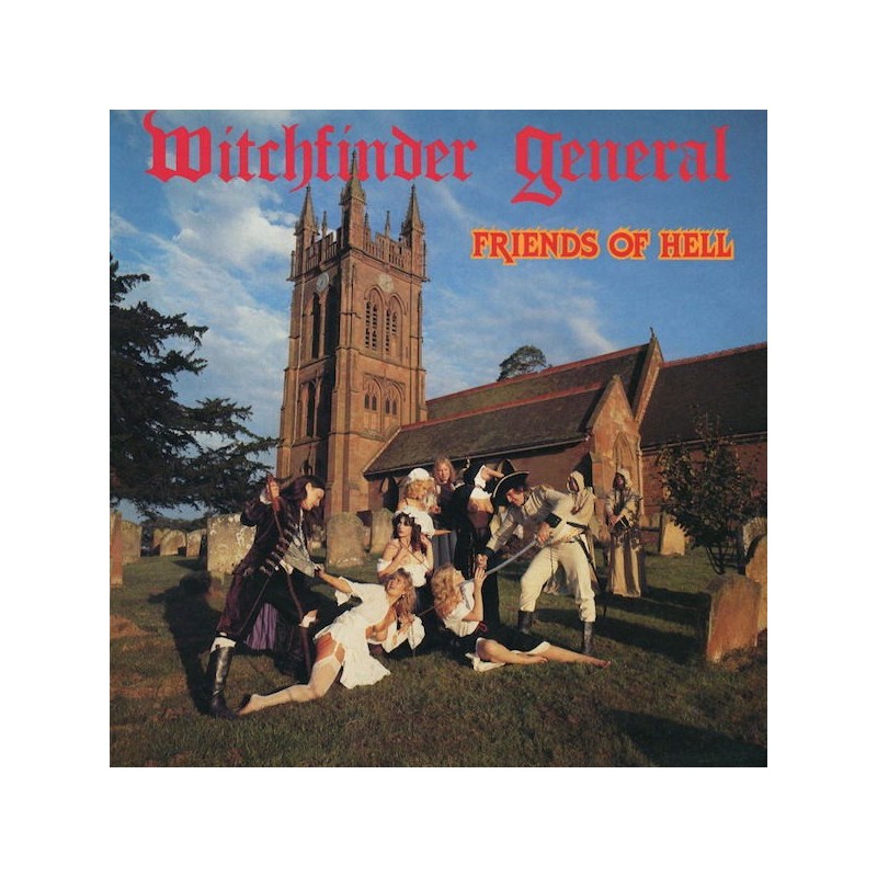 WITCHFINDER GENERAL - Friends Of Hell - CD