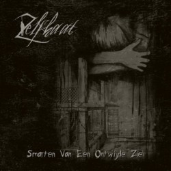 ZELFHAAT - Smarten Van Een Ontwijde Ziel - CD