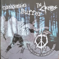 BUFFER / TERRORISMO / IN CRISIS - Buffer / Terrorismo / In crisis - CD
