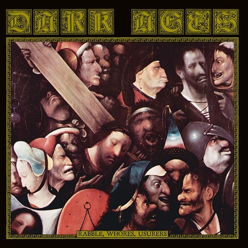 DARK AGES - Rabble, Whores, Usurers - CD