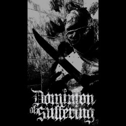 DOMINION OF SUFFERING - The Oath Of Hateful Existence - CD