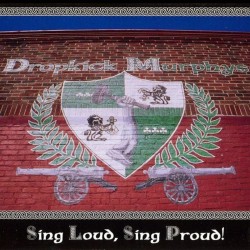DROPKICK MURPHYS - Sing Loud, Sing Proud - DIGI CD