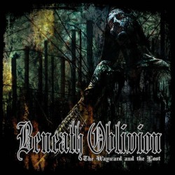 BENEATH OBLIVION - The Wayward And The Lost - DIGI CD