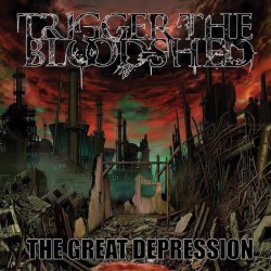 TRIGGER THE BLOODSHED - The Great Depression - CD
