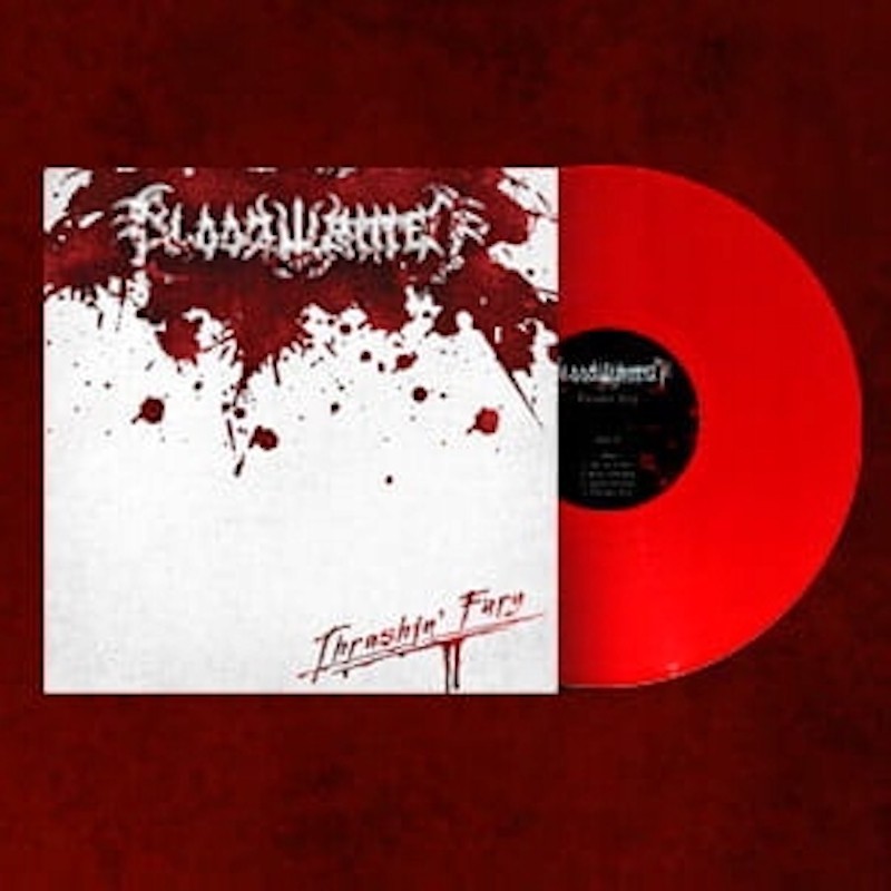 BLOODWRITTEN - Thrashin' Fury - TRANSPARENT BLOOD RED LP