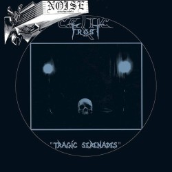 CELTIC FROST - Tragic Serenades - PICDISC