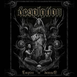 DESOLATION - Empire Of The Damned - CD