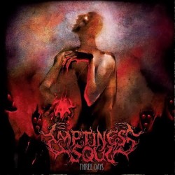 EMPTINESS SOUL - Three Days - CD