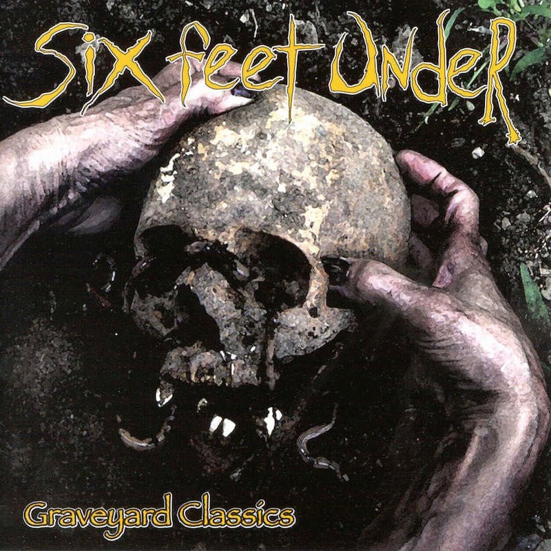 SIX FEET UNDER - Graveyard Classics - CD