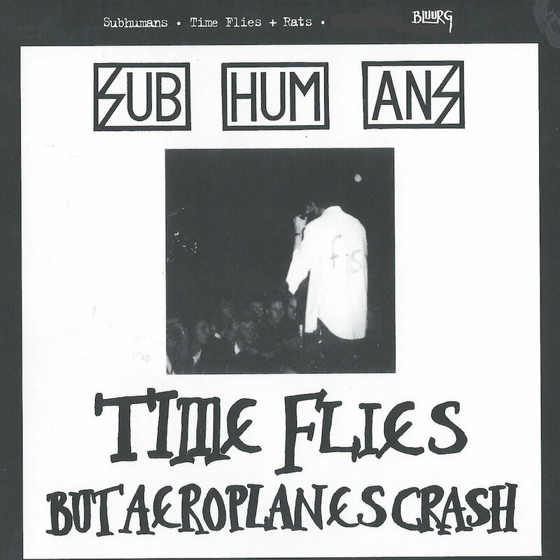 SUBHUMANS - Time Flies / Rats - DIGI CD