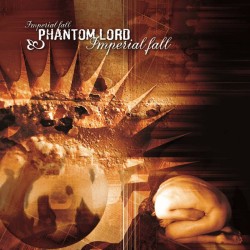 PHANTOM LORD - Imperial Fall - CD