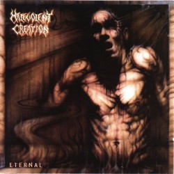 MALEVOLENT CREATION - Eternal - CD