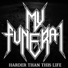 MY FUNERAL - Harder Than This Life - CD