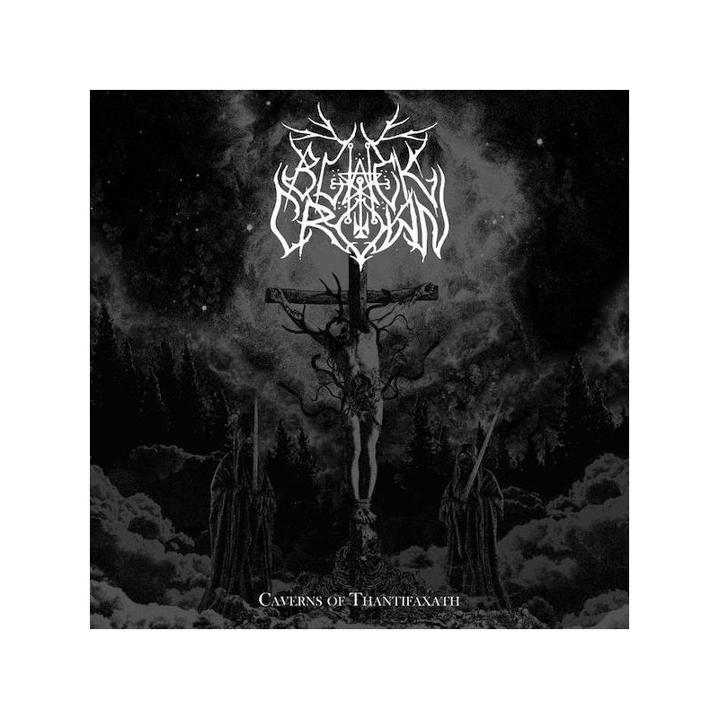 BLACK CROWN - Caverns Of Thantifaxath - CD