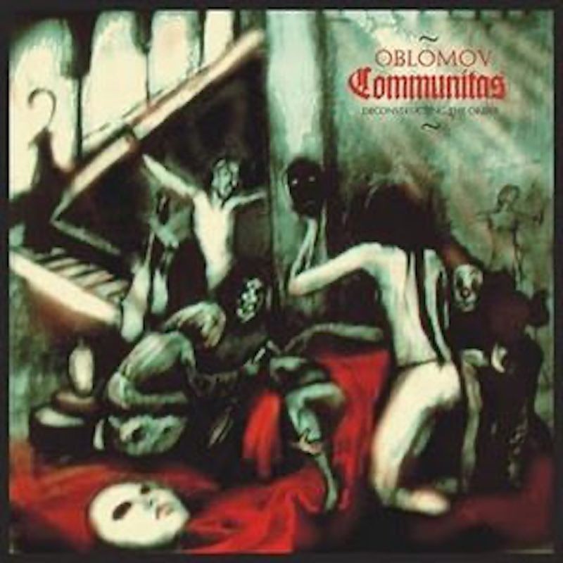 OBLOMOV - Communitas (Deconstructing The Order)  - DIGI CD