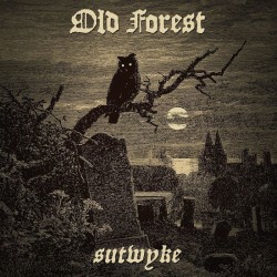 OLD FOREST - Sutwyke - DIGI CD