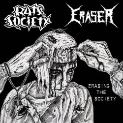 RATS OF SOCIETY / ERASER - Erasing The Society - 7“EP