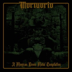 FOR CENTURIES / LEGION / M.O.N.J.E. / FOLKLORE NEGRO - Mortuorio: A Mexian Doom Metal Compilation - CD