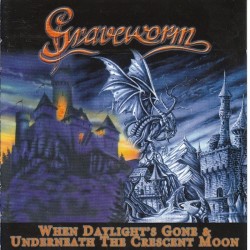 GRAVEWORM - When Daylight's Gone / Underneath A Crescent Moon - CD