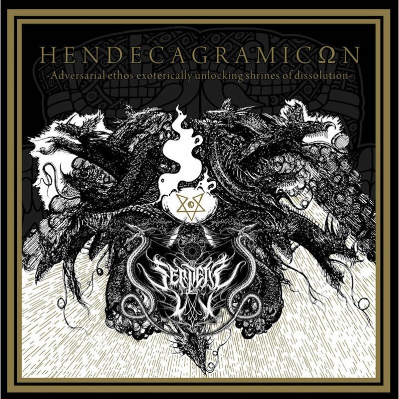 SERPENS LVX - Hendecagramicon: Adversarial Ethos Exoterically Unlocking Shrines of Dissolution - CD