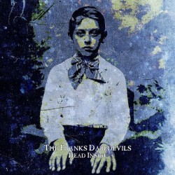 THE FRANKS DAREDEVILS - Dead Inside - MCD