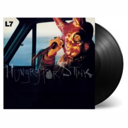 L7 - Hungry For Stink - LP