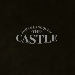 JOHAN LANGQUIST THE CASTLE - Johan Langquist The Castle - LP