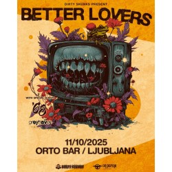BETTER LOVERS, '68, GREYHAVEN - Ljubljana, 11.10.2025 - TICKET