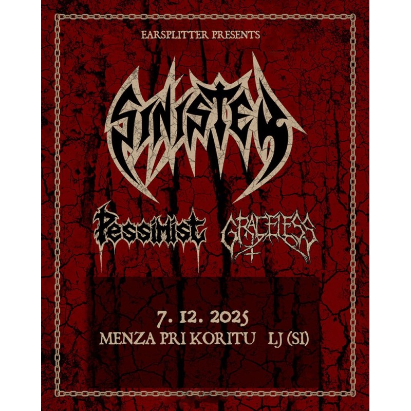 SINISTER, PESSIMIST, GRACELESS - Ljubljana, 07.12.2025 - TICKET