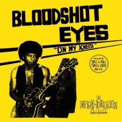 BLOODSHOT EYES - On My Knees - HIGHLIGHTER YELLOW LP
