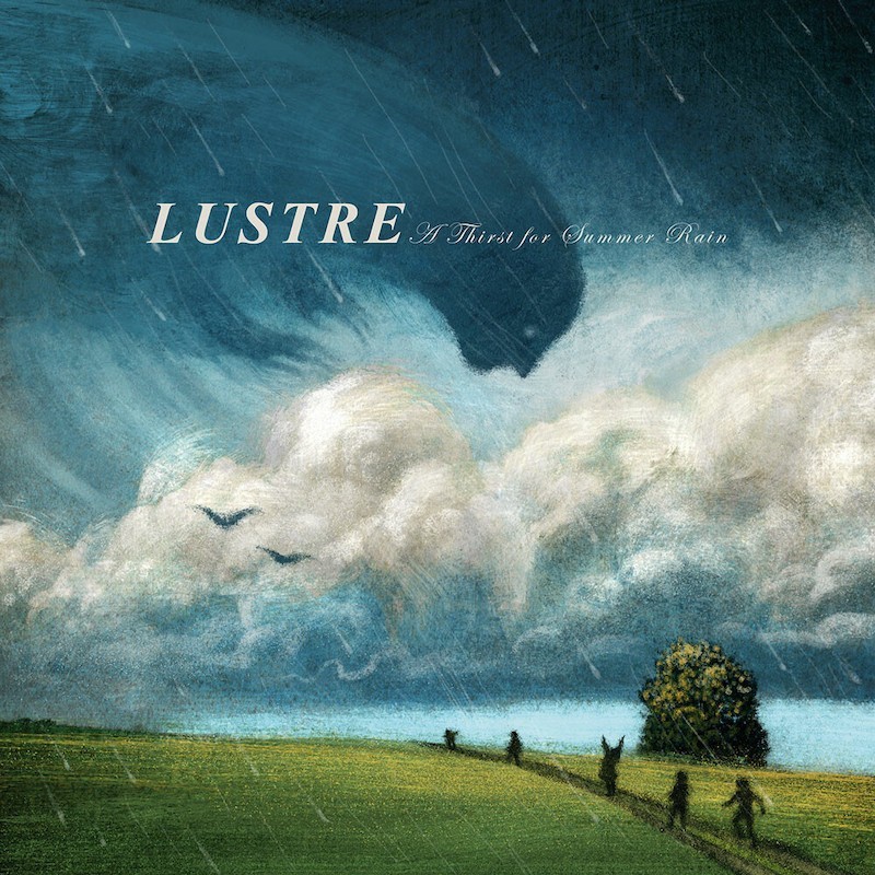 LUSTRE - A Thirst For Summer Rain - CD