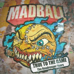 MADBALL - True To The Game - The Roadrunner Years - DIGI 3CD