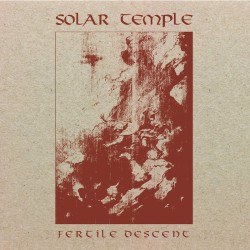 SOLAR TEMPLE - Fertile Descent - DIGI CD