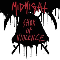 MIDNIGHT - Shox Of Violence - CD