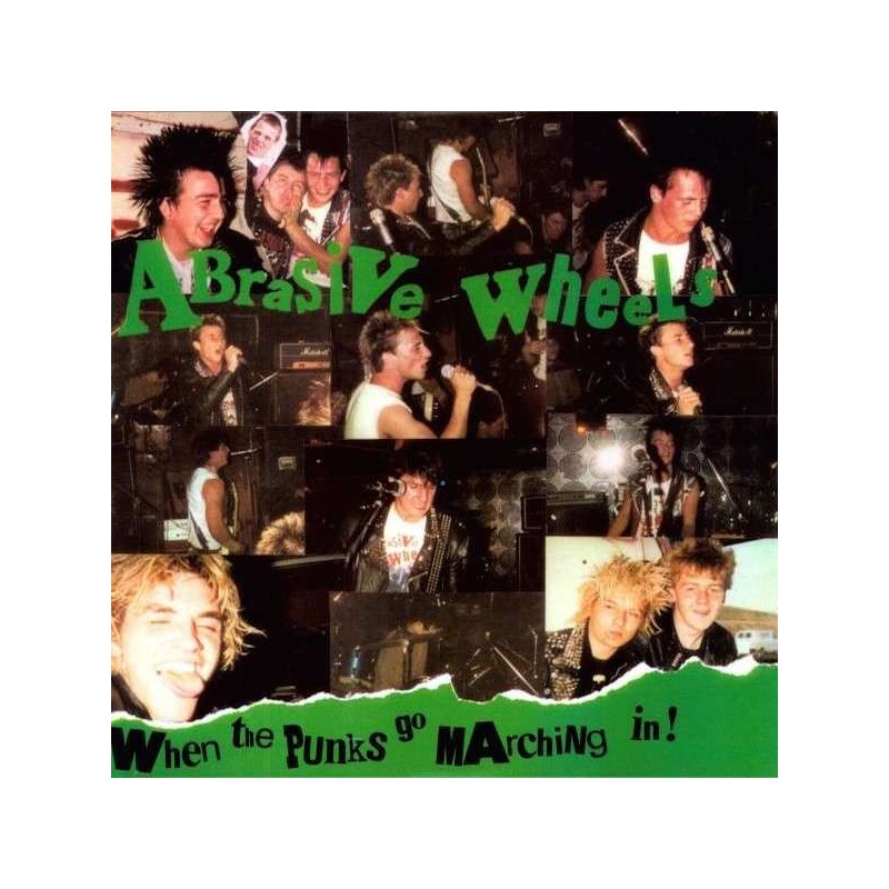 ABRASIVE WHEELS - When The Punks Go Marching In - DIGI CD